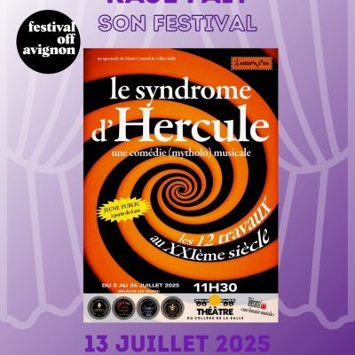 RAJE FAIT SON FESTIVAL JOUR #13 Marie Courtel et Gilles Salé pour LE SYNDROME D’HERCULE